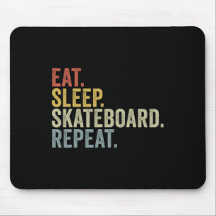 Eat Sleep Skateboard Repeat Funny Skateboarding Mouse Mat