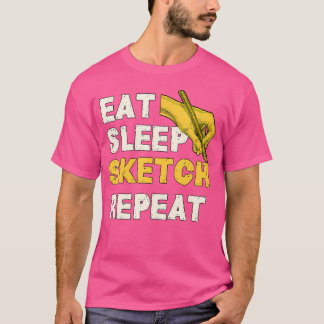 Eat Sleep Sketch Repeat Anime Otaku Gift Sketching T-Shirt