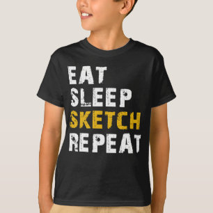 eat sleep sketch repeat T-Shirt