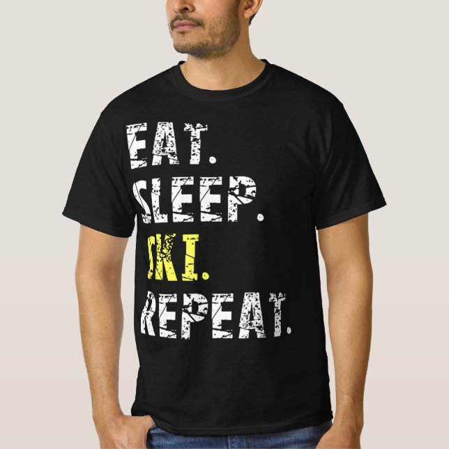 Eat Sleep Ski Repeat  - Fun Skiing  Gift T-Shirt (Front)