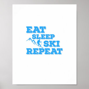 Eat Sleep Ski Repeat Poster