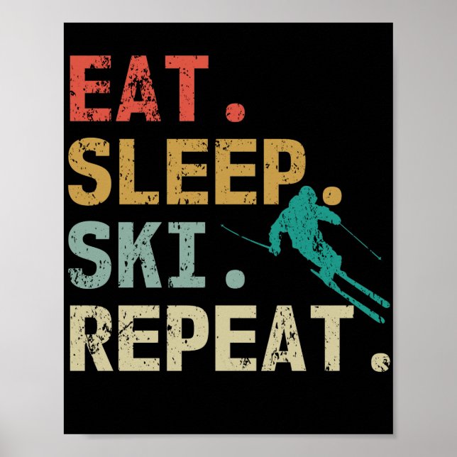 Eat Sleep Ski Repeat Retro Vintage Skier Poster (Front)