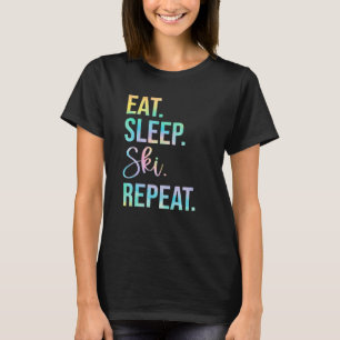 Eat Sleep Ski Repeat  Ski Vacation Skier Skiing Li T-Shirt