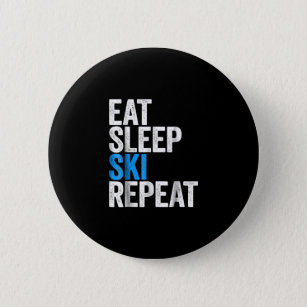Eat Sleep Ski Repeat Skiing Gift 6 Cm Round Badge