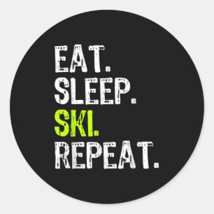 Eat Sleep Ski Repeat Skiing Skier Lover Funny Classic Round Sticker