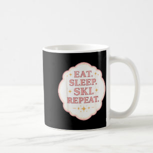 Eat sleep ski repeat woman skier lover girl skiing coffee mug