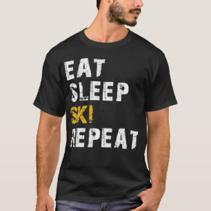 eat sleep ski T-Shirt