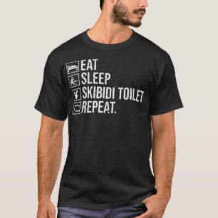 Eat Sleep Skibidi Toilet Repeat Funny Skibidi T-Shirt
