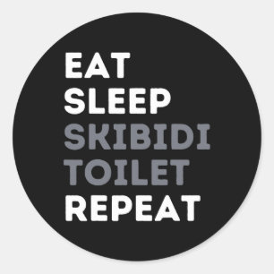 Eat Sleep Skibidi Toilet Repeat Funny Skibidi Toil Classic Round Sticker