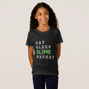 eat, sleep, slime, repeat gooey T-Shirt