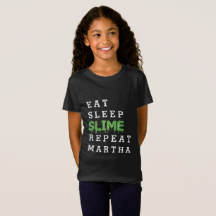 eat, sleep, slime, repeat gooey T-Shirt