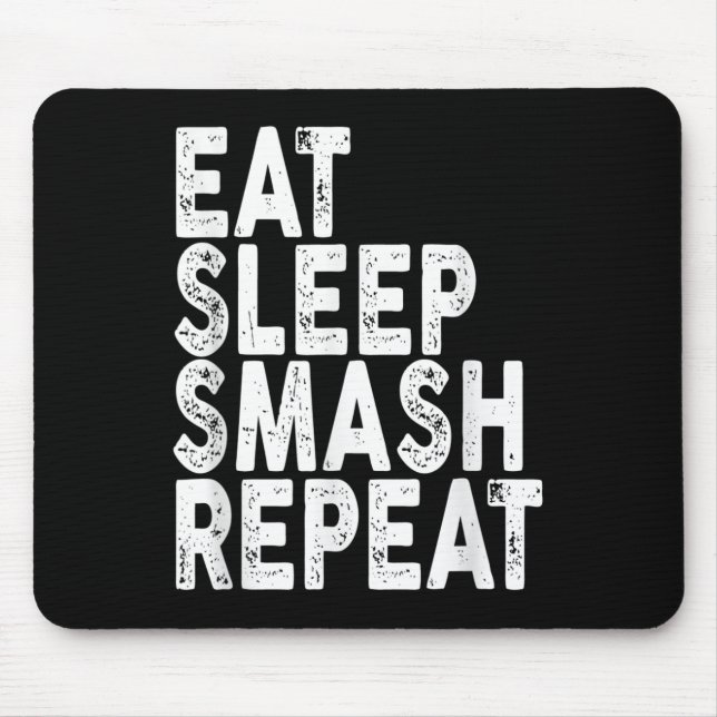 Eat Sleep Smash Repeat _ Badminton Tee  Mouse Mat (Front)