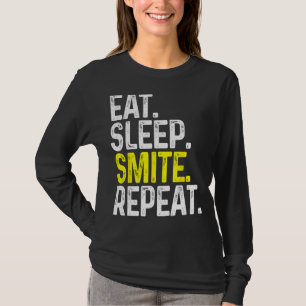 Eat Sleep Smite Repeat Funny Tabletop Gaming Rolep T-Shirt
