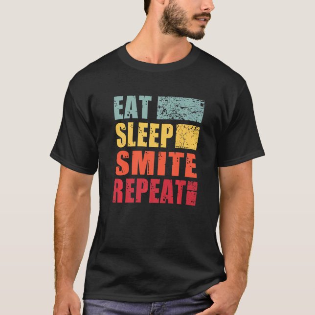 Eat Sleep Smite Repeat   T-Shirt (Front)