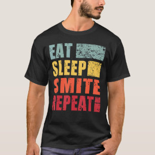 Eat Sleep Smite Repeat T-Shirt