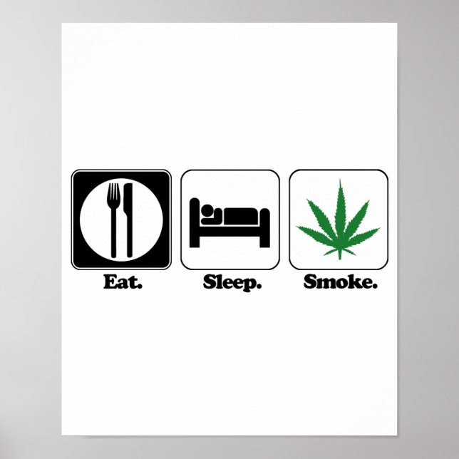 eat sleep smoke pot poster (Front)