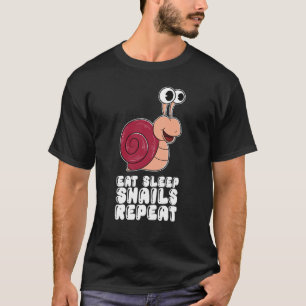 Eat Sleep Snails Repeat T-Shirt