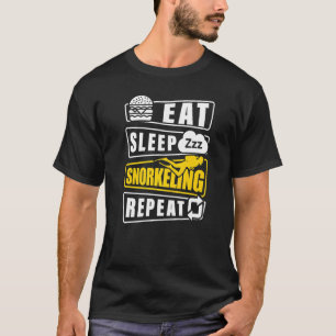 Eat Sleep Snorkel Repeat Scuba Diver Diving Snorke T-Shirt