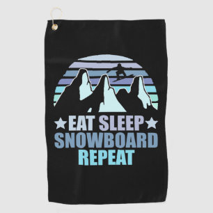 Eat Sleep Snowboard Repeat Golf Towel