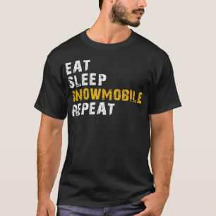 eat sleep snowmobile T-Shirt
