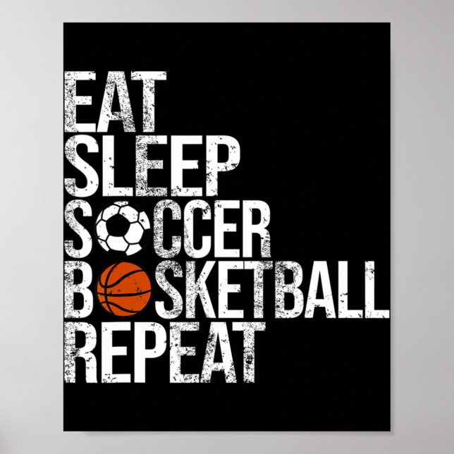 Eat Sleep Soccer Basketball Repeat Fun Ball  Poster (Front)
