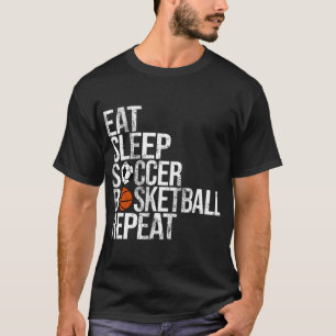 Eat Sleep Soccer Basketball Repeat Fun Ball  T-Shirt