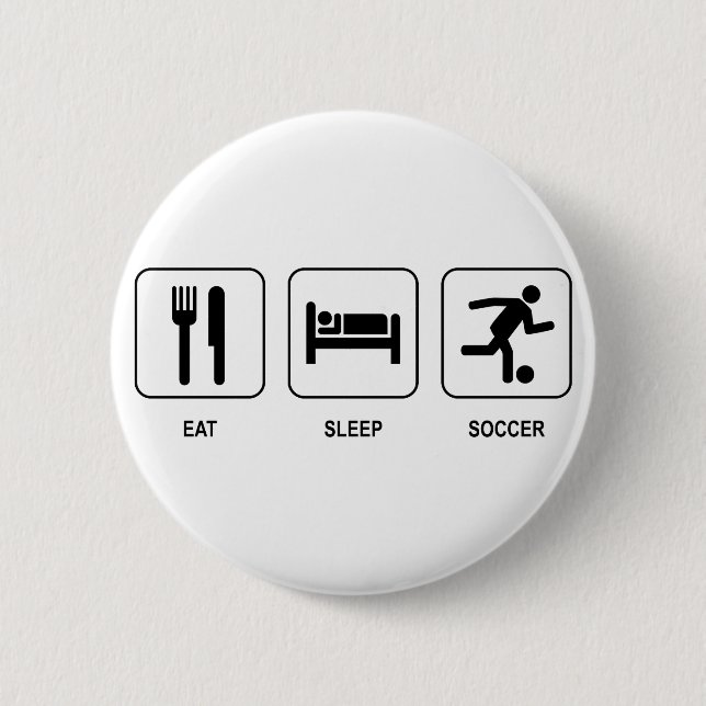 Eat Sleep Soccer Button (Front)