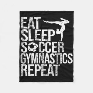 Eat Sleep Soccer Gymnastics Repeat Sport Player Gy Fleece Blanket