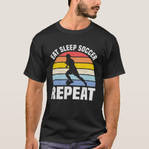 Eat Sleep Soccer Repea  Vintage Retro Soccer T-Shirt