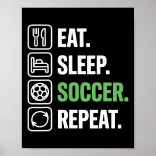 Eat Sleep Soccer Repeat Coach Fan Player Boys Yout Poster