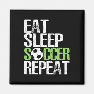 Eat Sleep Soccer Repeat Cool Sport Player Gift  Magnet