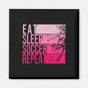 Eat Sleep Soccer Repeat Funny Footller Field Playe Magnet