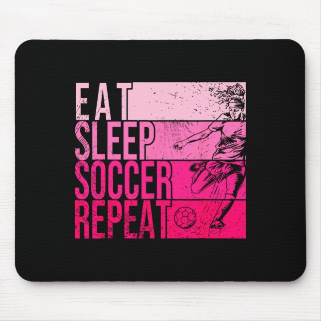 Eat Sleep Soccer Repeat Funny Footller Field Playe Mouse Mat (Front)