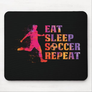 Eat Sleep Soccer Repeat  Gift for Football Players Mouse Mat