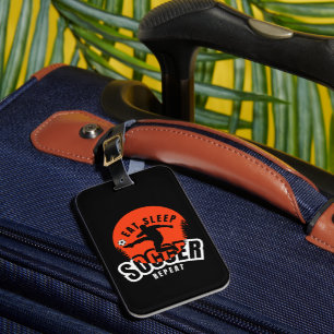 eat sleep soccer repeat luggage tag