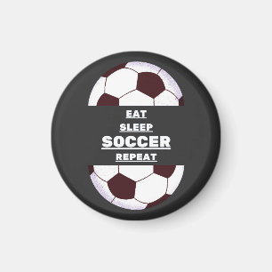 Eat, Sleep, Soccer, Repeat Magnet