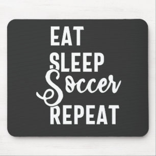 eat sleep soccer repeat mouse mat