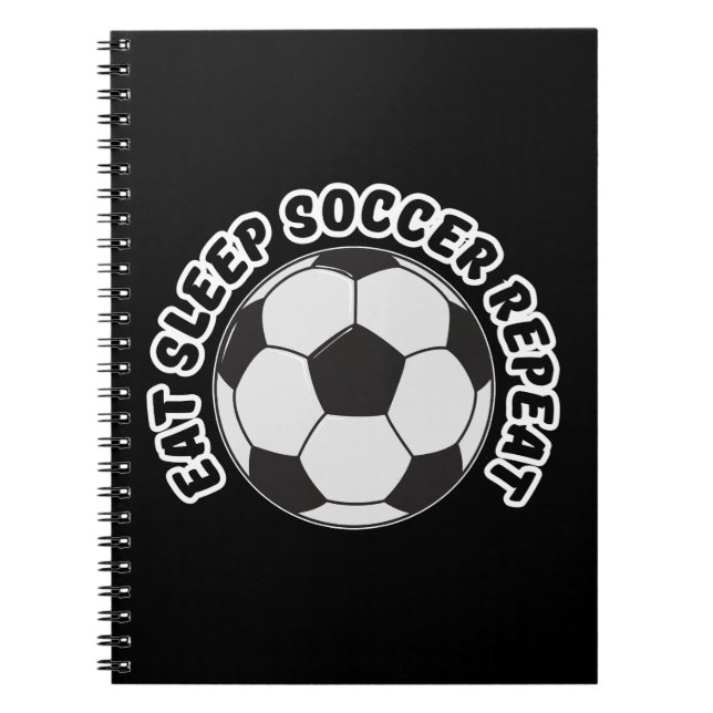 eat sleep soccer repeat  notebook (Front)