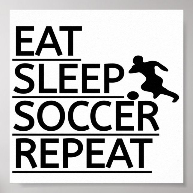 Eat sleep soccer repeat poster (Front)