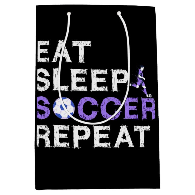 Eat Sleep Soccer Repeat Shirt Cool Sport Player Medium Gift Bag (Front)