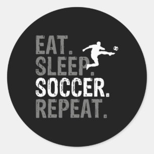 Eat Sleep Soccer Repeat - Soccer Graphic Classic Round Sticker