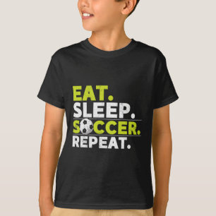 Eat Sleep Soccer Repeat Soccer Player Coach Boys  T-Shirt
