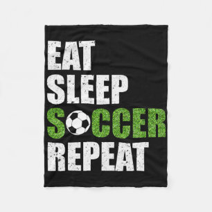 Eat Sleep Soccer Repeat Soccer Player Gift Shirt Fleece Blanket