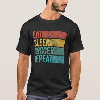 Eat Sleep Soccer Repeat Soccer Sport Player Vintag T-Shirt
