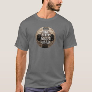 eat sleep soccer repeat T-Shirt