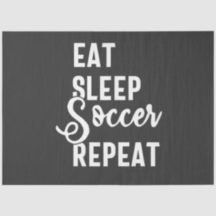 eat sleep soccer repeat tissue paper