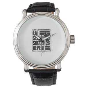 Eat Sleep Soccer Repeat Vintage Player Shirt Desig Watch