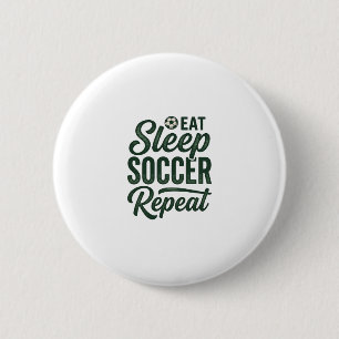 Eat Sleep Soccer Repeat Vintage Shirt Design_1 6 Cm Round Badge