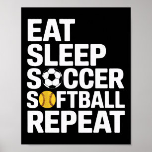 Eat Sleep Soccer Softll Repeat Coach Moms Lovers Poster