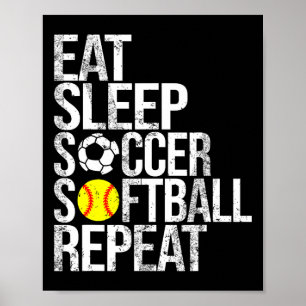 Eat Sleep Soccer Softll Repeat Funny Ll Poster